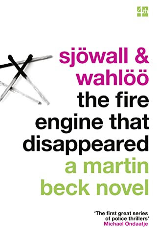 The Fire Engine That Disappeared (Martin Beck): 9 (A Martin Beck Novel, Band 5) von Fourth Estate